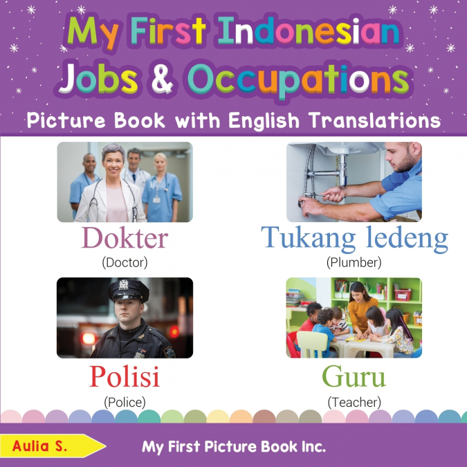 My First Indonesian Jobs and Occupations Picture Book with English Translations