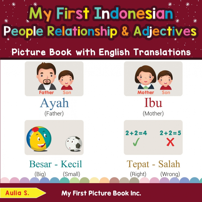 My First Indonesian People, Relationships & Adjectives Picture Book with English Translations