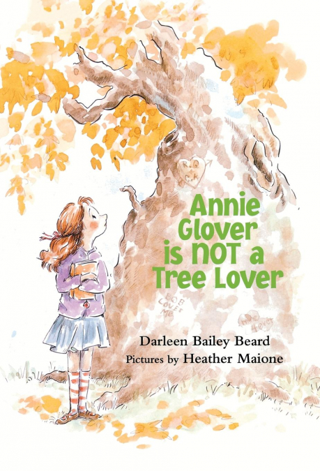 ANNIE GLOVER IS NOT A TREE LOVER