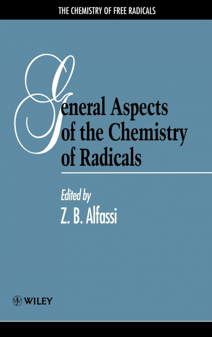 General Aspects of the Chem of Radicals