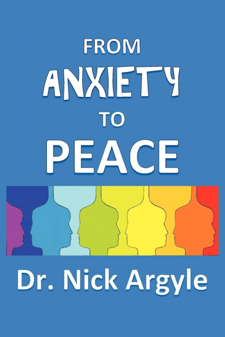 From Anxiety To Peace, Choosing a Therapy for Anxiety and Panic
