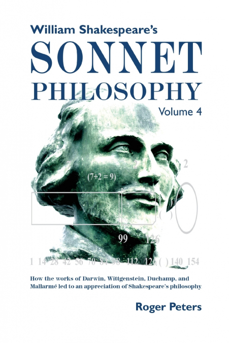 William Shakespeare’s Sonnet Philosophy, Volume 4