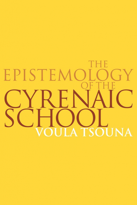 The Epistemology of the Cyrenaic School