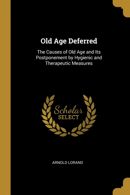 Old Age Deferred