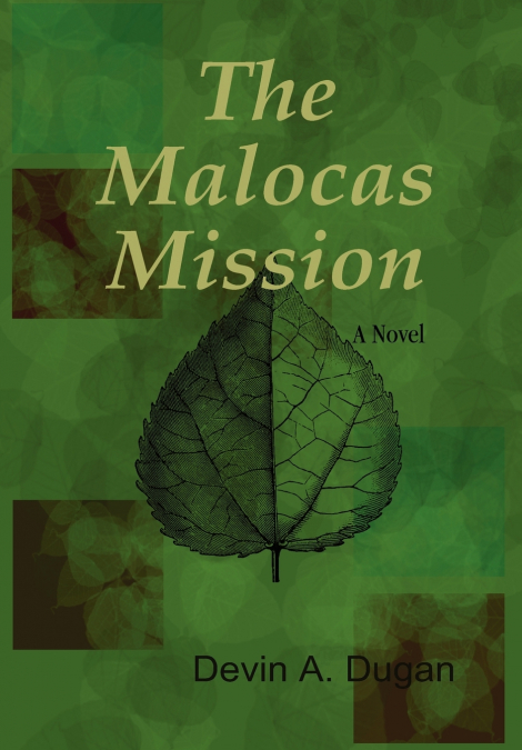 The Malocas Mission (2nd Edition)