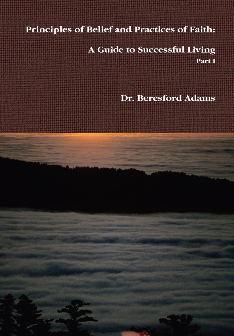 Principles of Belief and Practices of Faith