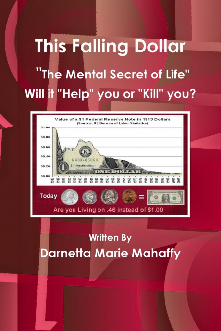 This Falling Dollar 'The Mental Secret of Life'