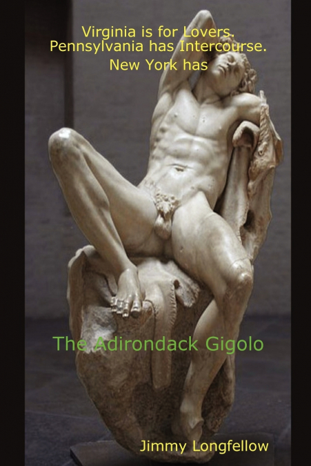 The Adirondack Gigolo