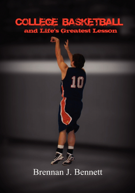College Basketball and Life’s Greatest Lesson