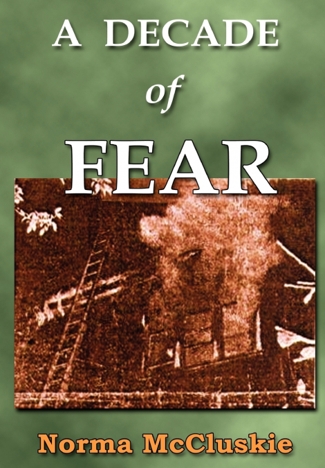 A Decade of Fear