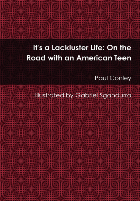 It’s a Lackluster Life