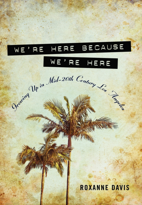 We’re Here Because We’re Here
