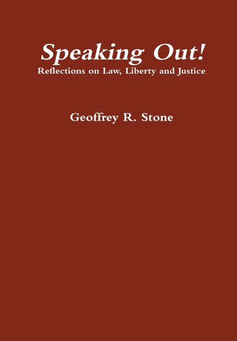 Speaking Out! Reflections on Law, Liberty and Justice