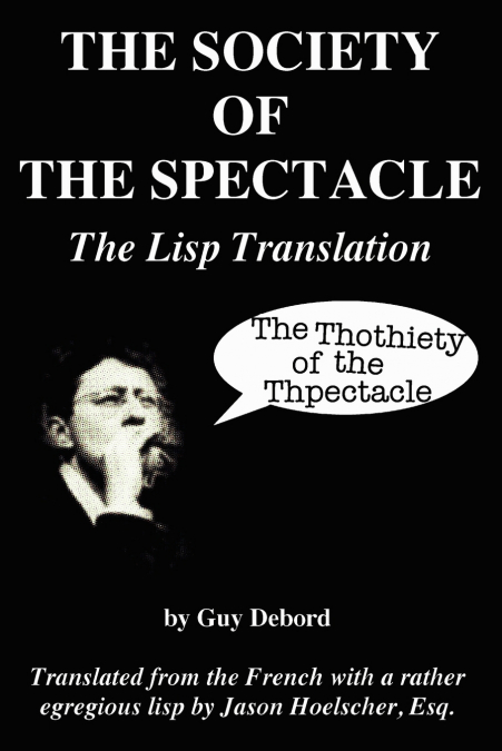 The Society of the Spectacle