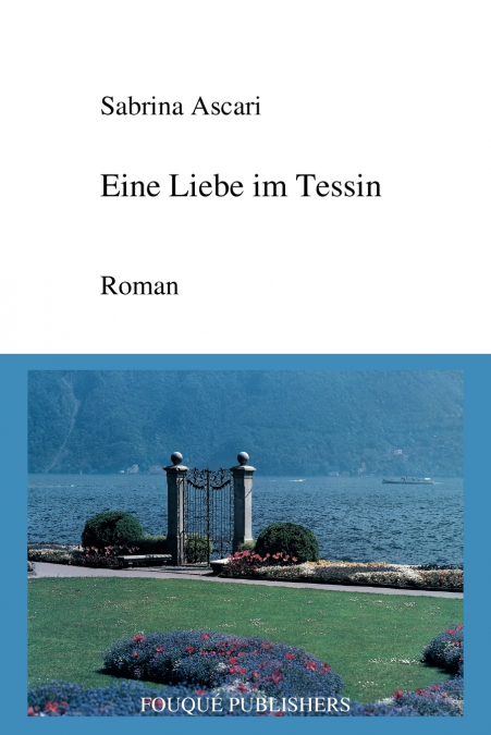 Eine Liebe Im Tessin