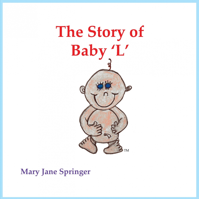 The Story of Baby ’L’