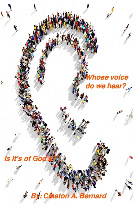 Whose voice do we hear, is it God’s?