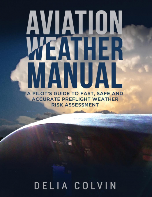 The Aviation Weather Manual