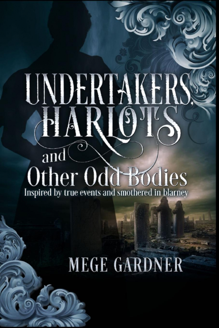 Undertakers, Harlots, and Other Odd Bodies