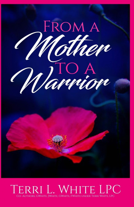 From a Mother to a Warrior