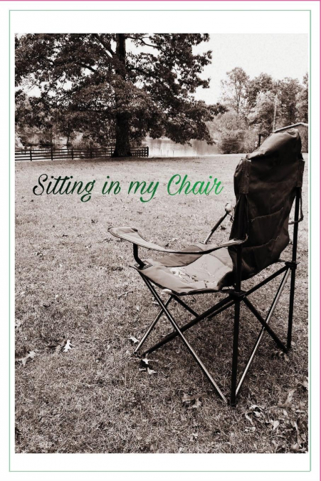 Sitting In My Chair