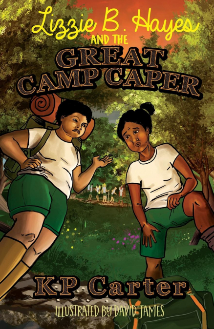 Lizzie B. Hayes and the Great Camp Caper