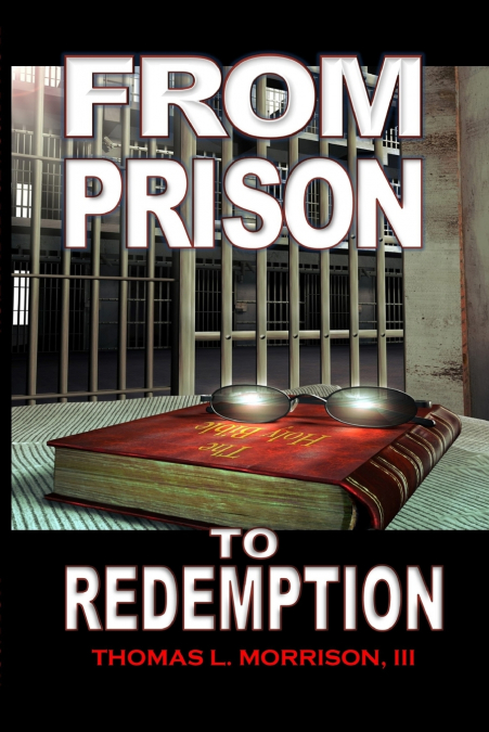 From Prison to Redemption