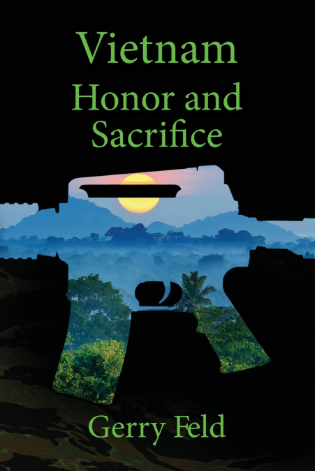 Vietnam; Honor and Sacrifice