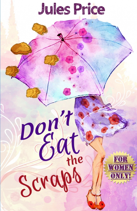 Don’t Eat the Scraps