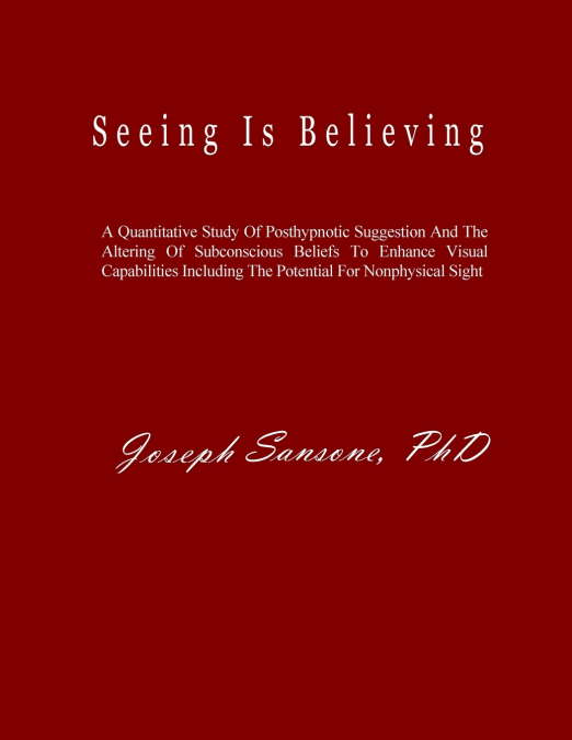 Seeing Is Believing