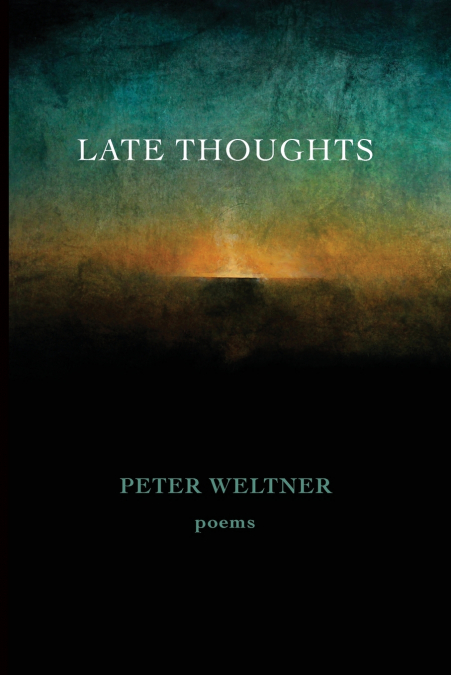 LATE THOUGHTS