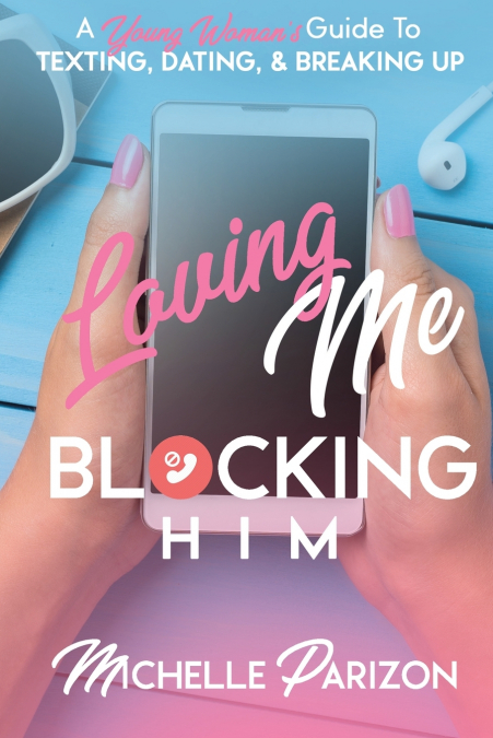 Loving Me, Blocking Him