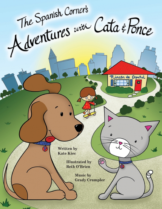 The Spanish Corner’s Adventures with Cata & Ponce