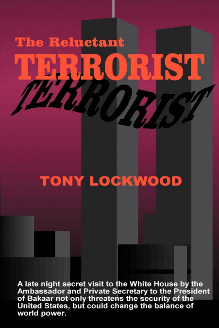 The Reluctant Terrorist