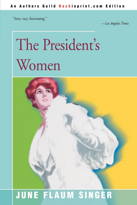 The President’s Women