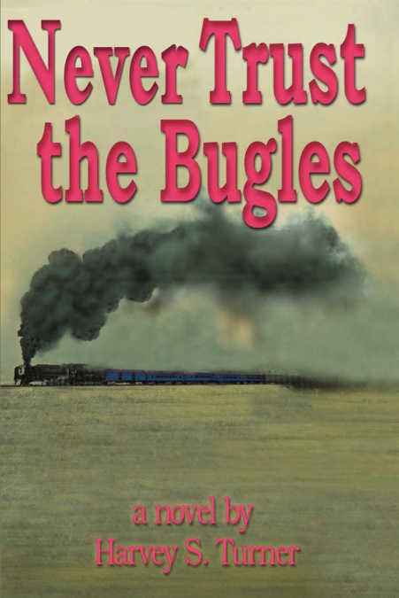 Never Trust the Bugles