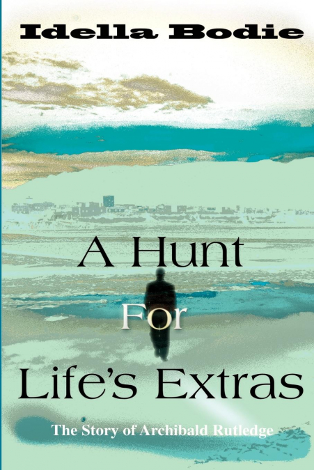 A Hunt for Life’s Extras