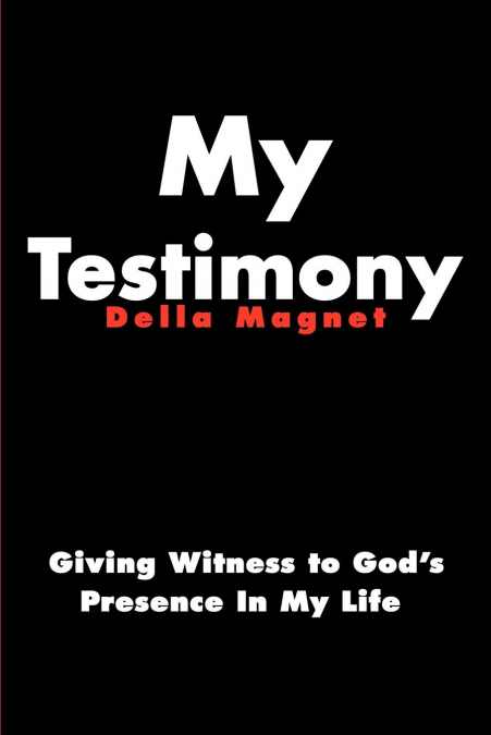 My Testimony