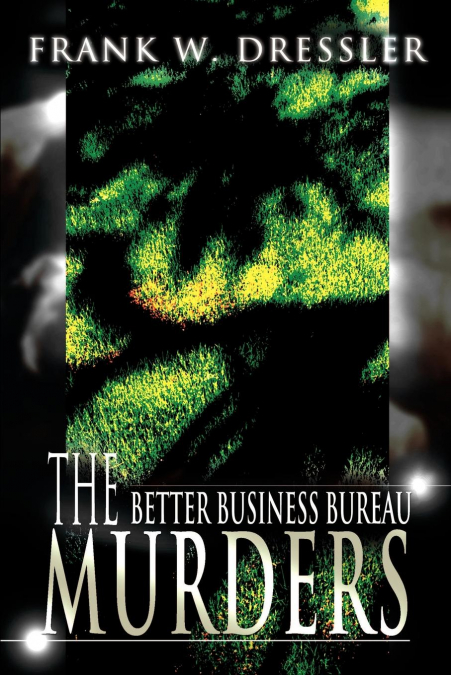 The Better Business Bureau Murders