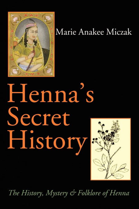 Henna’s Secret History