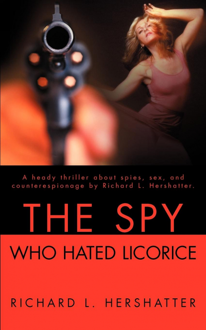The Spy Who Hated Licorice