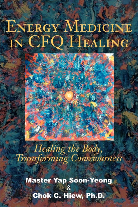 Energy Medicine in CFQ Healing