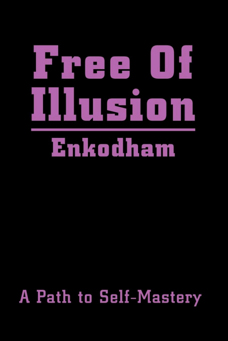 Free Of Illusion