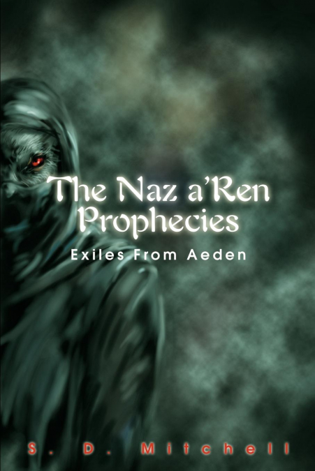 The Naz a’Ren Prophecies