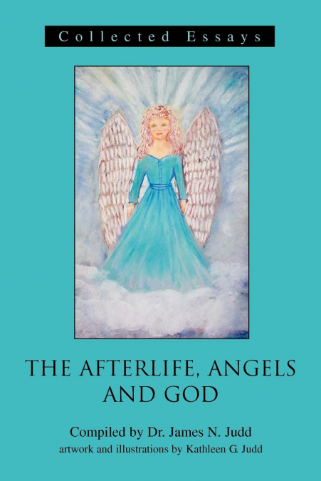 The Afterlife, Angels and God