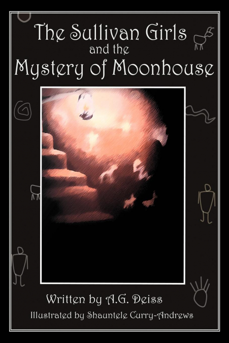 The Sullivan Girls and the Mystery of Moonhouse