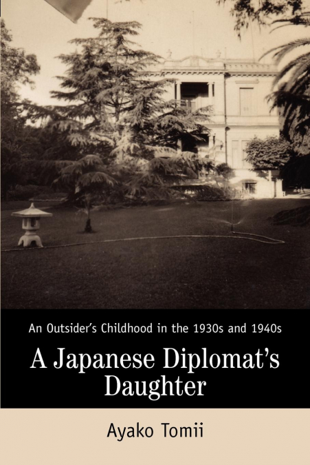 A Japanese Diplomat’s Daughter