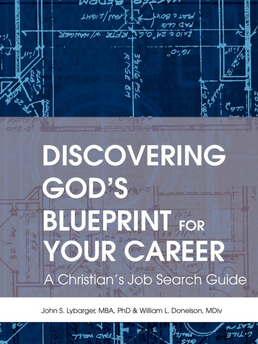 Discovering God’s Blueprint for Your Career