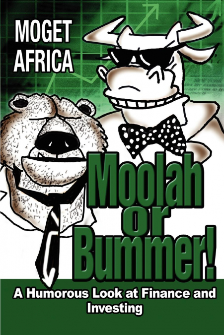Moolah or Bummer!