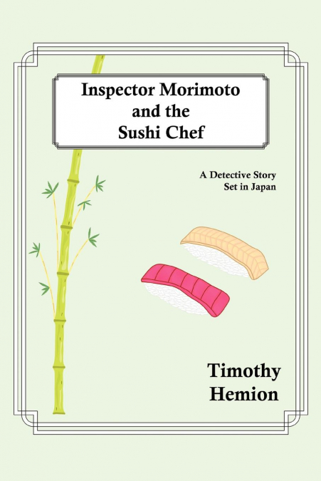 Inspector Morimoto and the Sushi Chef
